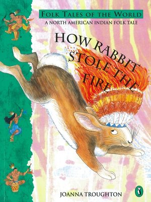 cover image of How Rabbit Stole the Fire